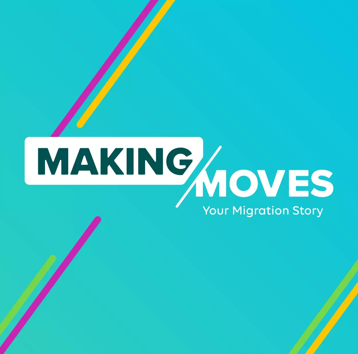 Making Moves Migration Webinar Series